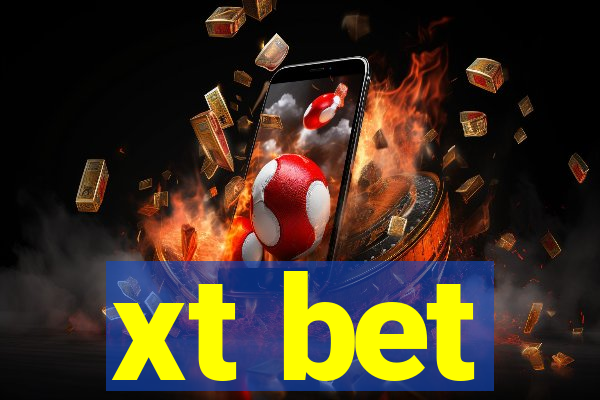 xt bet